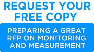 Request Your Free Copy : Preparing a Great RFP on
Monitoring and Measurement