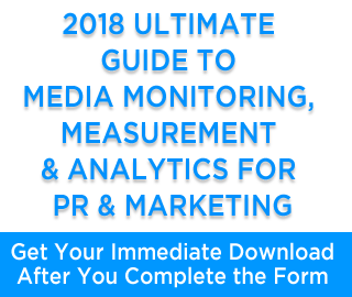 2018 Ultimate Guide to Media Monitoring, Measurement & Analytics for PR & Marketing